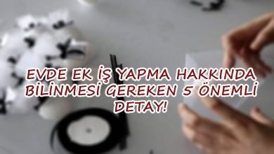 evde ek iş yapma hakkında bilinmesi gerekenler